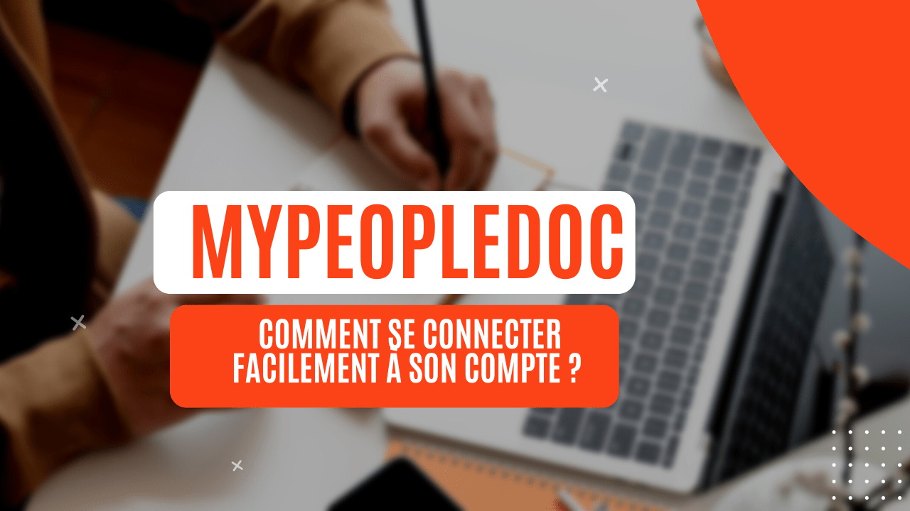 Mypeopledoc : Guide de connexion à son compte